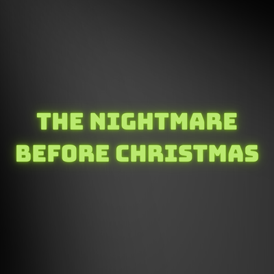 THE NIGHTMARE BEFORE CHRISTMAS