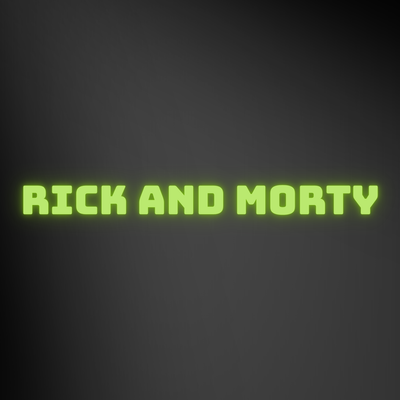 RICK AND MORTY