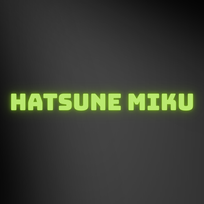 HATSUNE MIKU