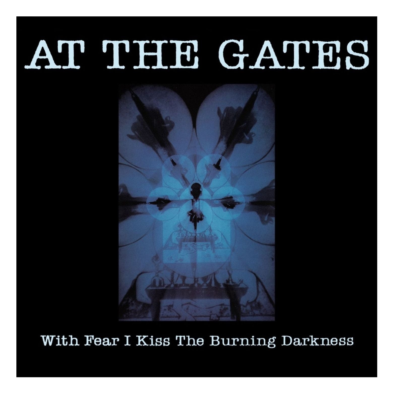 CD AT THE GATES WITH FEAR I KISS THE BURNING DARKNESS