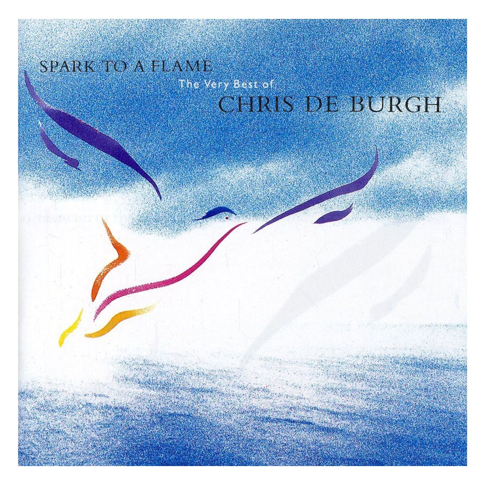 CD CHRIS DE BURGH SPARK TO A FLAME