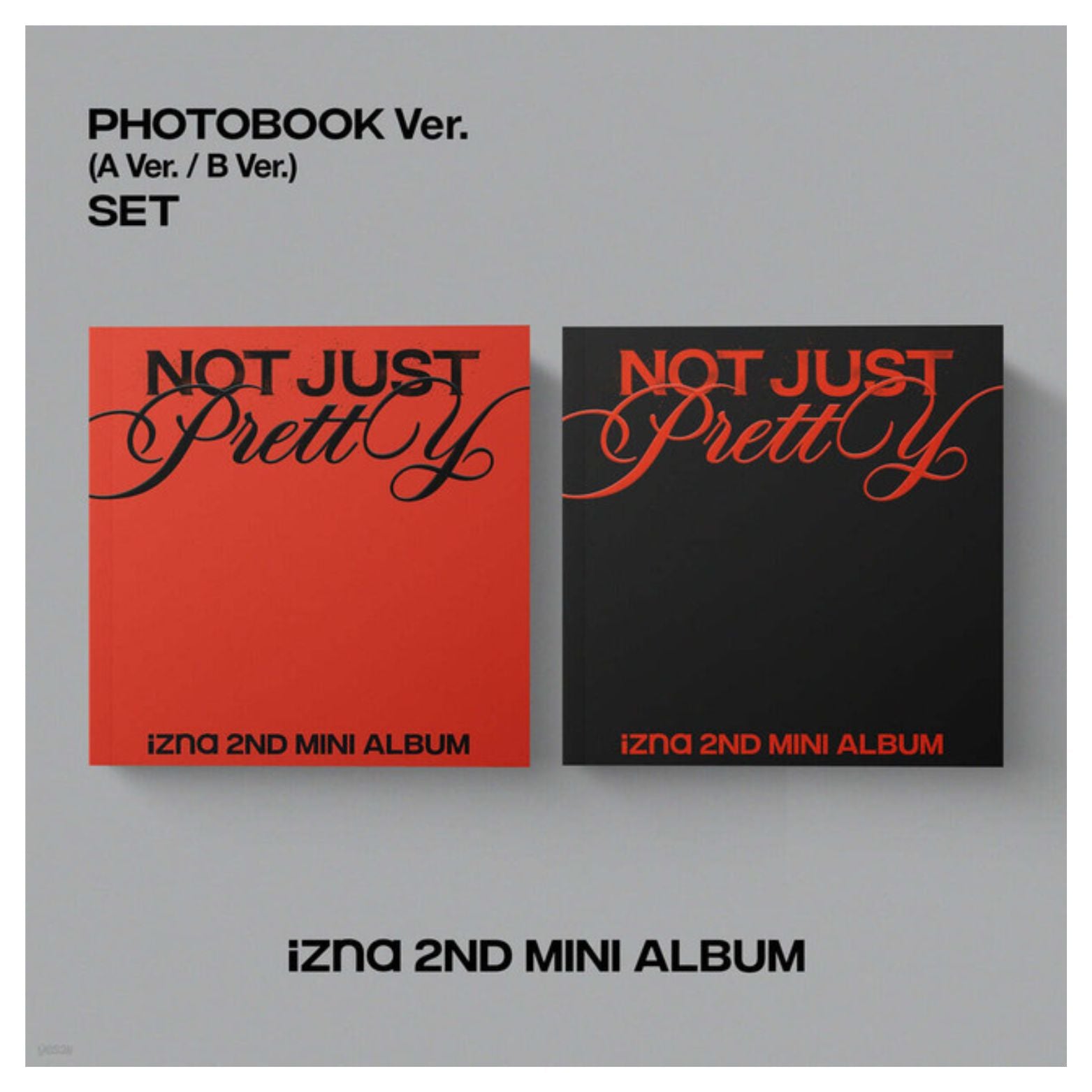 CD IZNA 2ND MINI ALBUM NOT JUST PRETTY