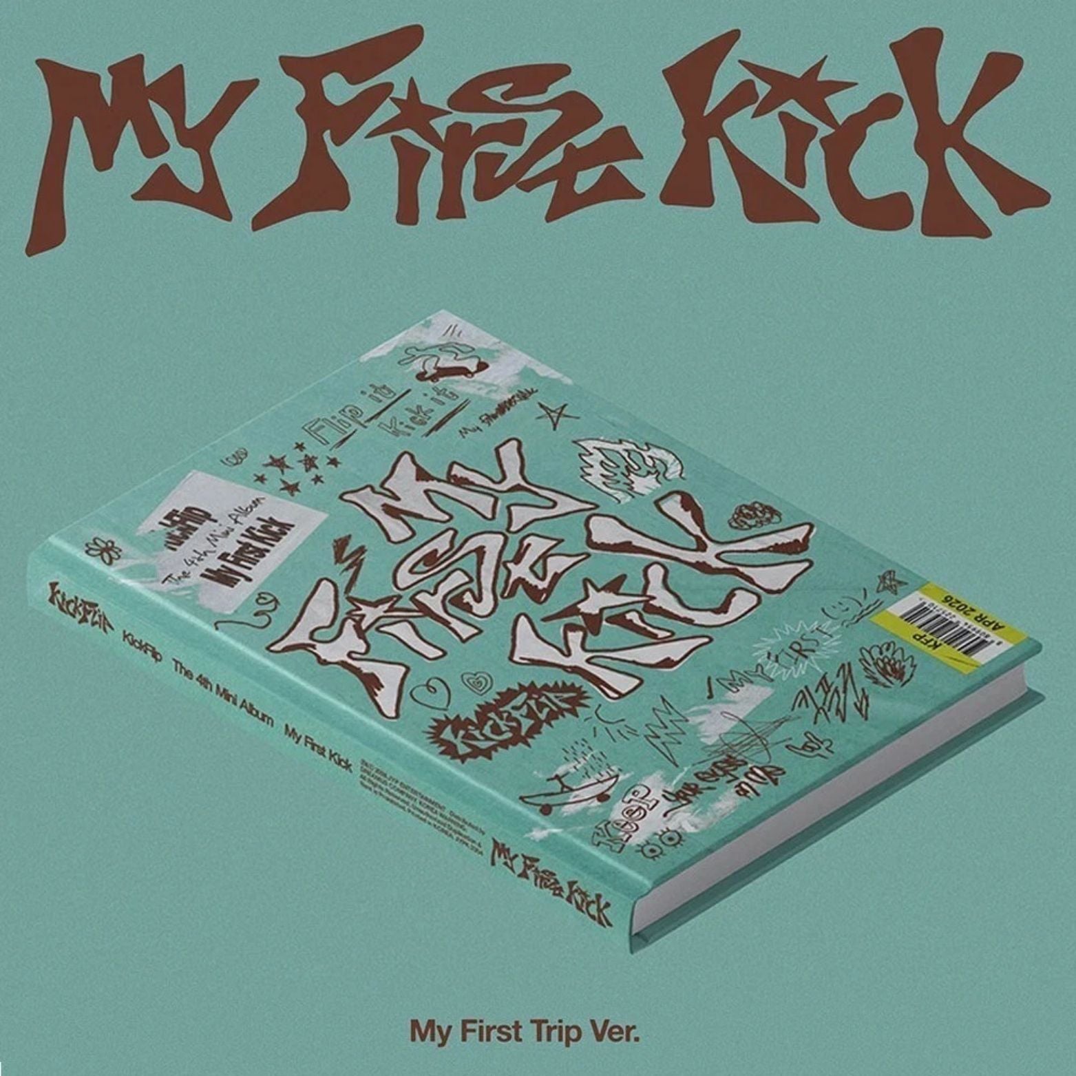 CD KICKFLIP 4TH MINI ALBUM MY FIRST KICK MY FIRST TRIP VER.