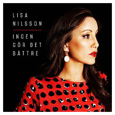 CD LISA NILSSON INGEN GÖR DET BÄTTRE