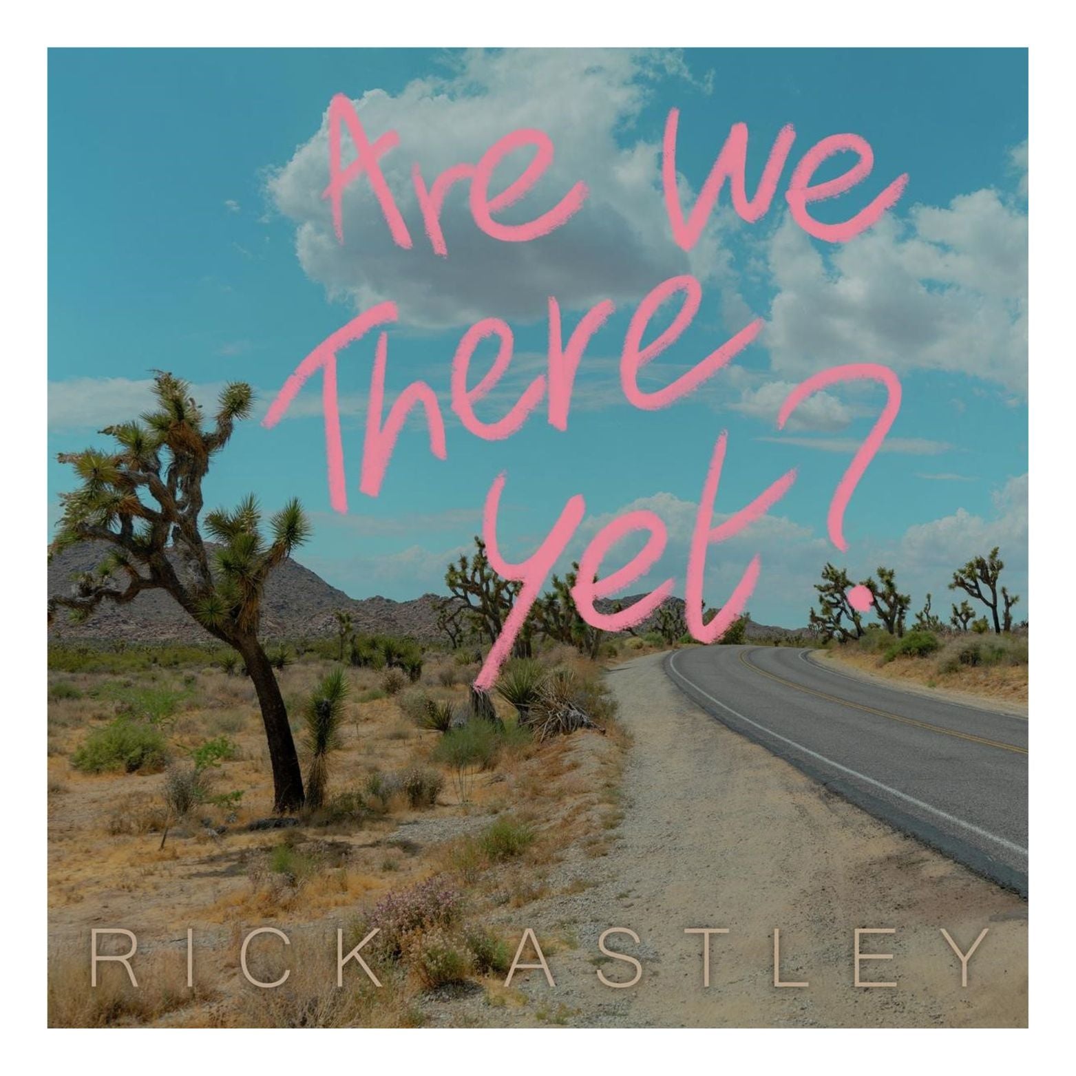 CD RICK ASTLEY ARE WE THERE YET?