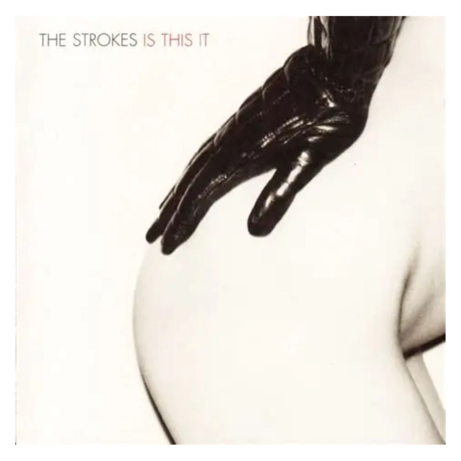 CD THE STROKES IS THIS IT