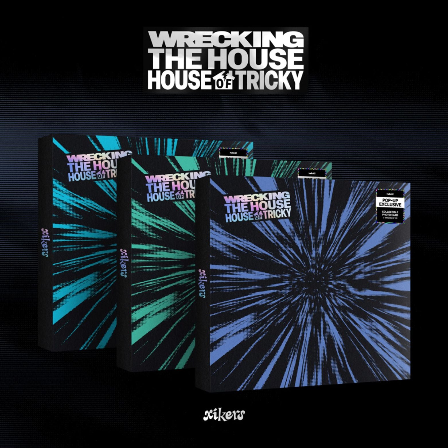CD XIKERS HOUSE OF TRICKY WRECKING THE HOUSE THE 6TH MINI ALBUM