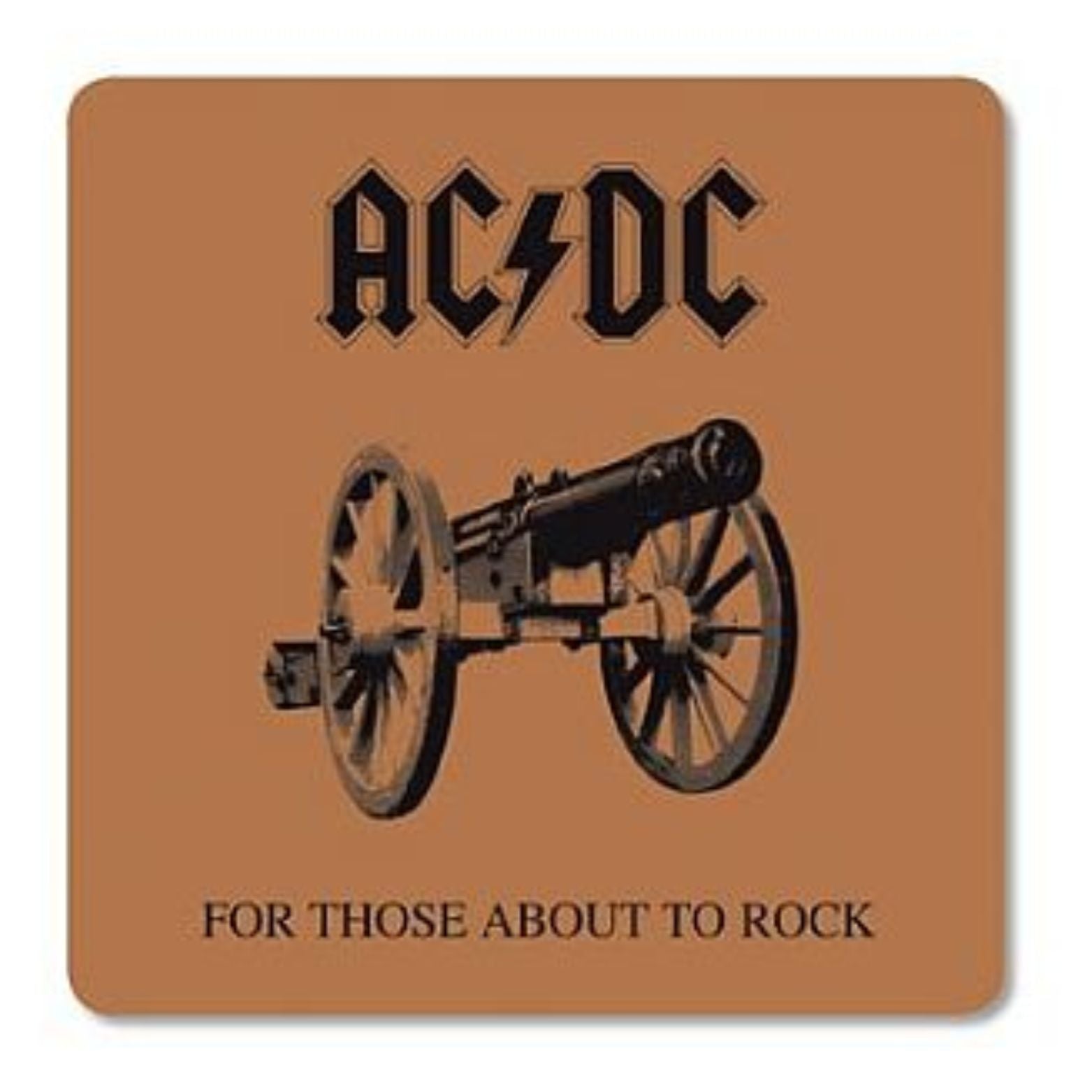 COASTER AC/DC FOR THOSE ABOUT TO ROCK
