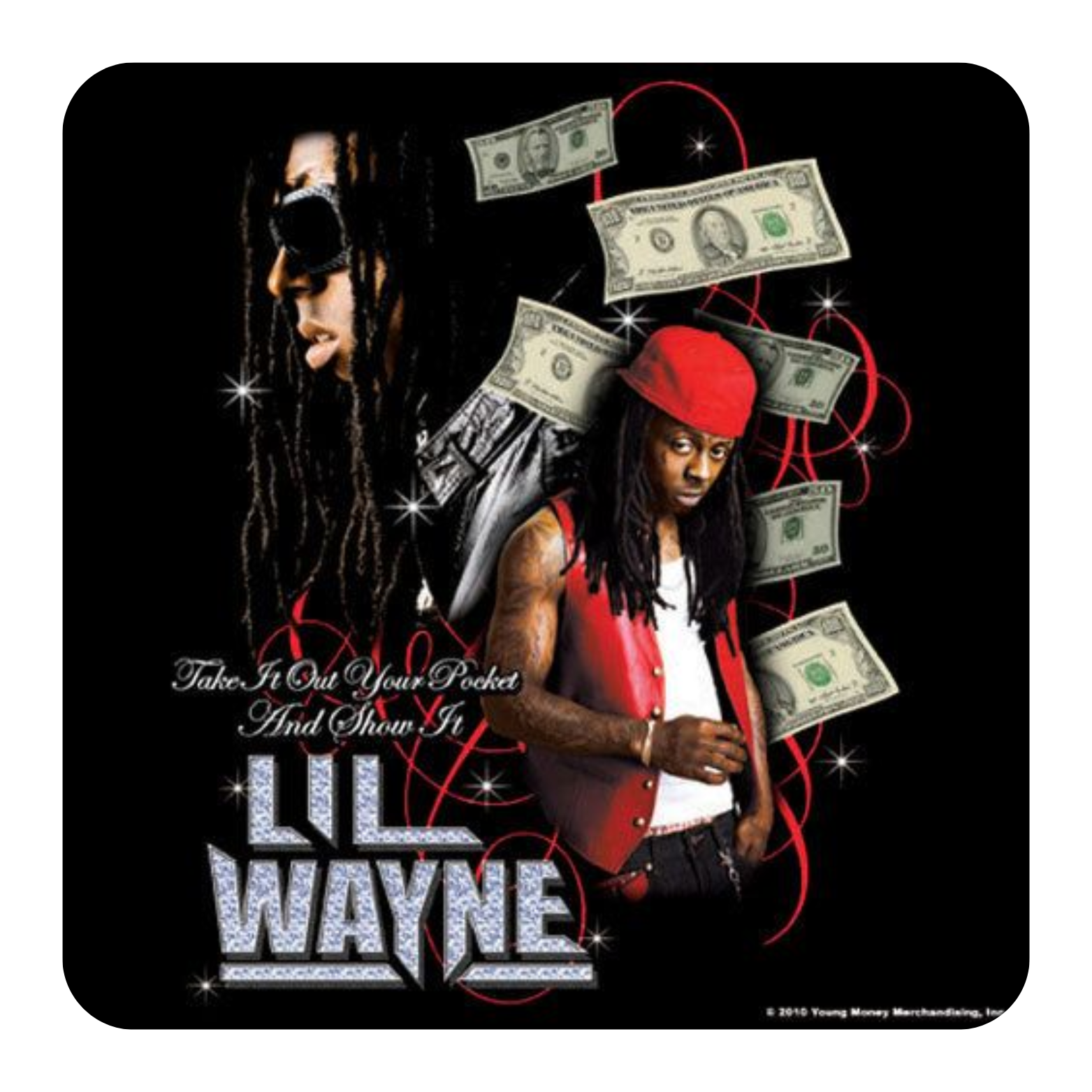 COASTER LIL WAYNE TAKE IT OUT YOUR POCKET