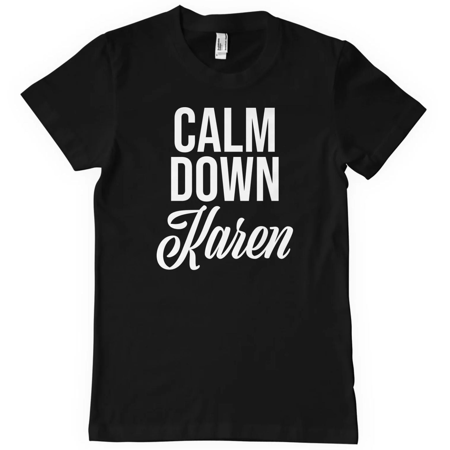 T-SHIRT CALM DOWN KAREN