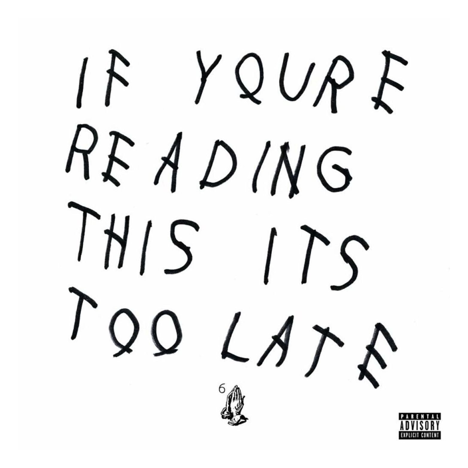 VINYL DRAKE IF YOU'RE READING THIS IT'S TOO LATE 2LP