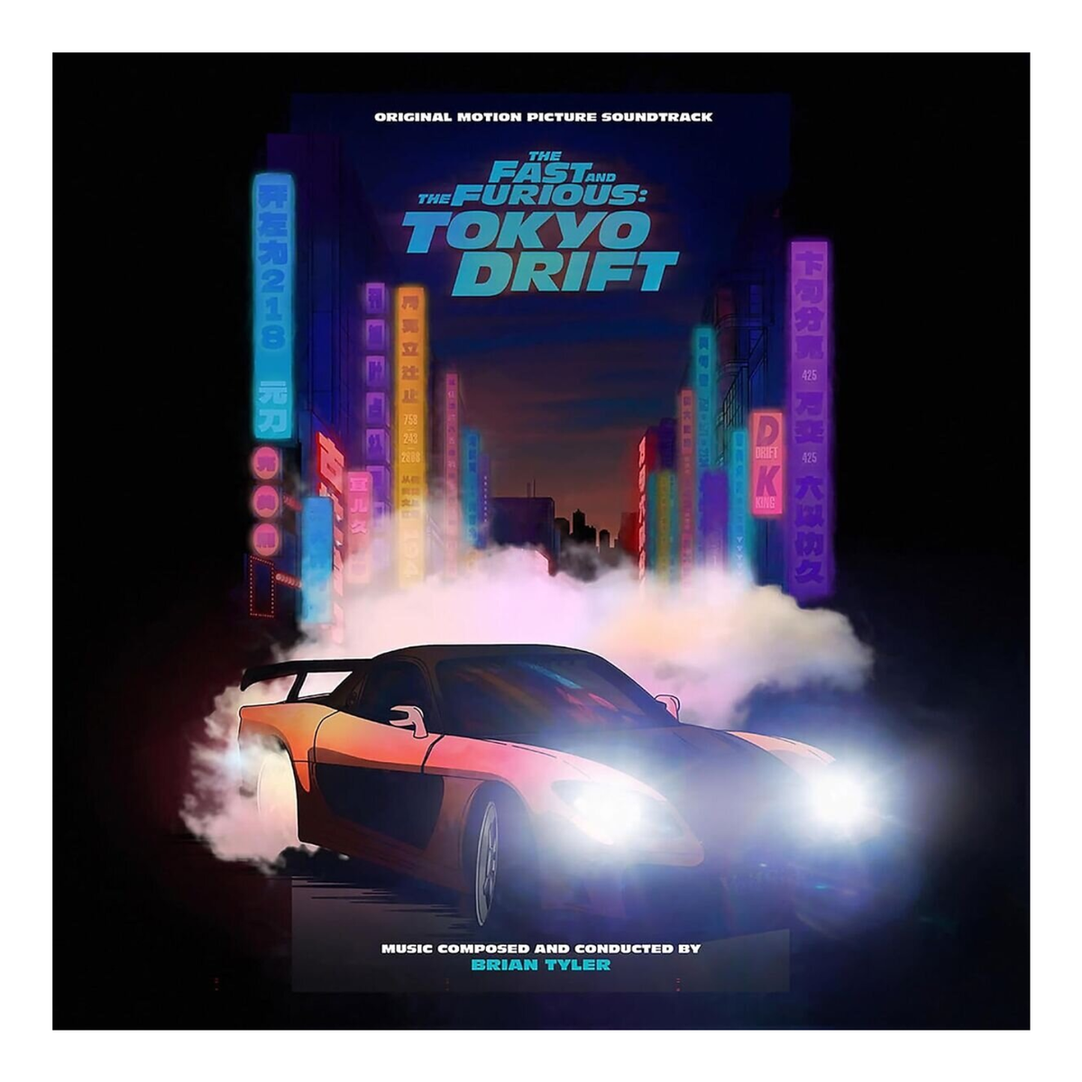 VINYL FAST & FURIOUS: TOKYO DRIFT SOUNDTRACK BRIAN TYLER DELUXE EDITION LIMITED EDITION