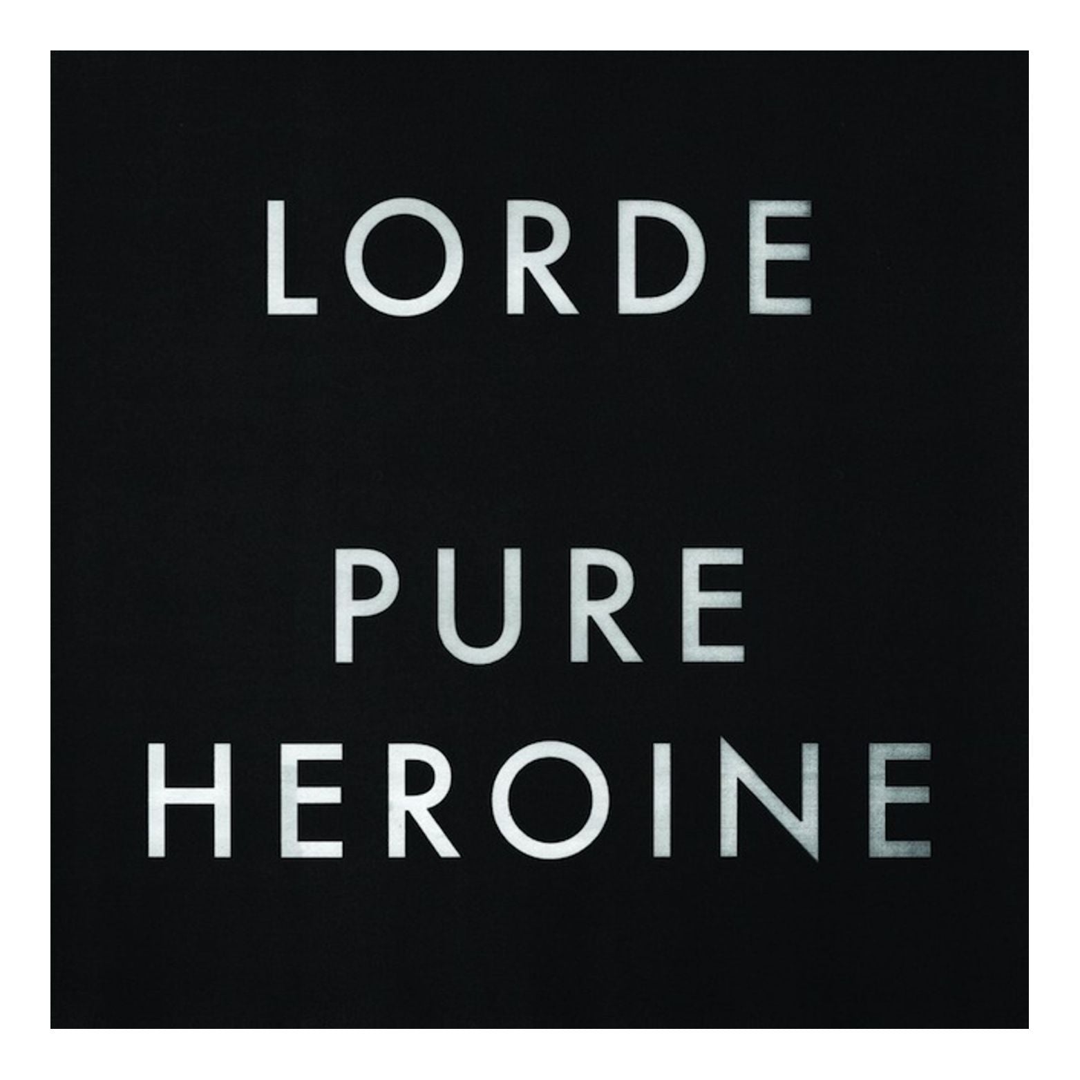 VINYL LORDE PURE HEROIN