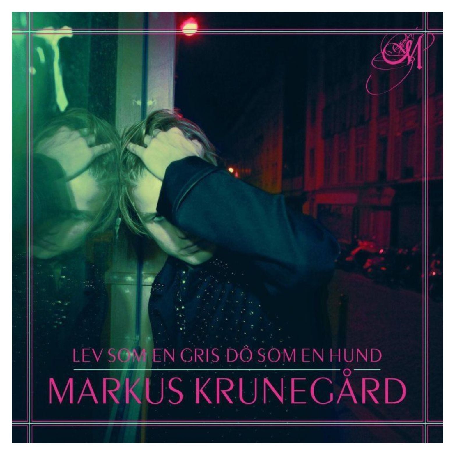 VINYL MARKUS KRUNEGÅRD LEV SOM EN GRIS DÖ SOM EN HUND