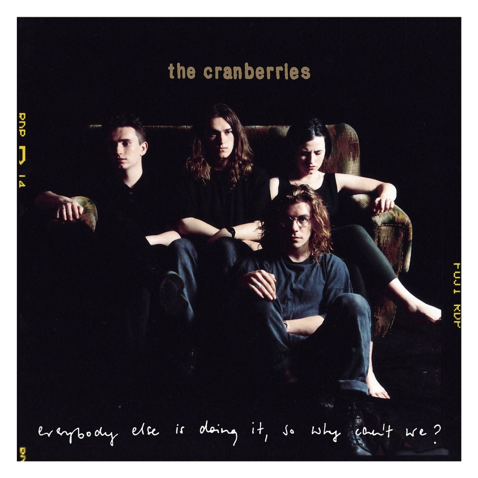 VINYL THE CRANBERRIES EVERYBODY ELSE IS DOING IT, SO WHY CAN´T WE?
