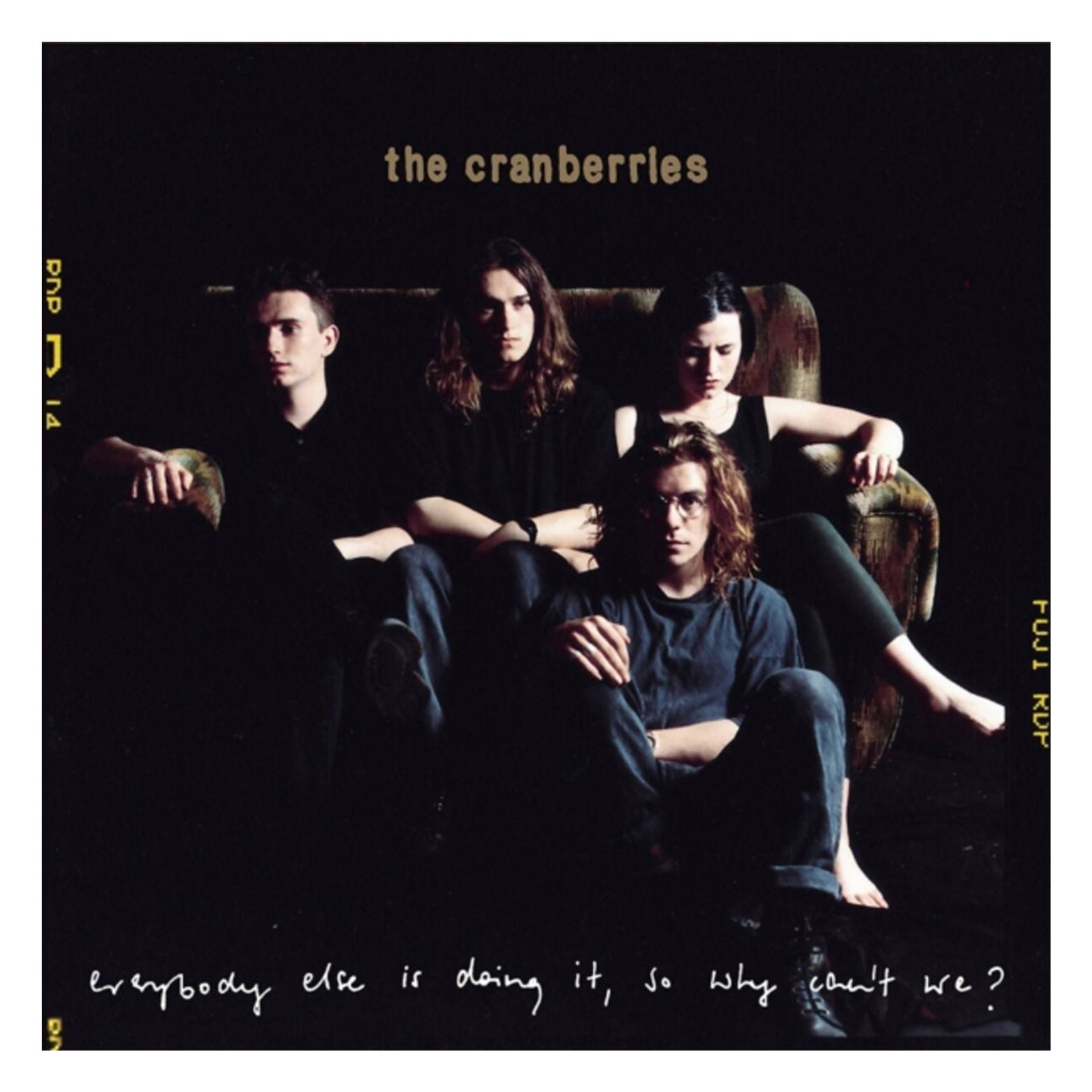 VINYL THE CRANBERRIES EVERYBODY ELSE IS DOING IT, SO WHY CAN´T WE?